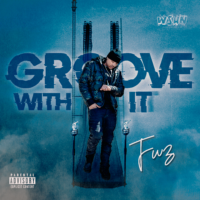 "Groove With It" by Fwz